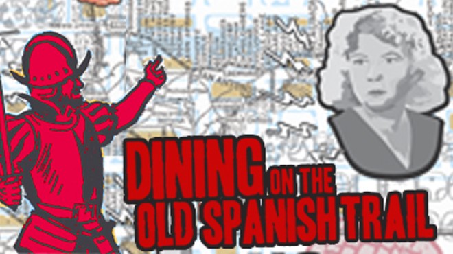 Dining on the Old Spanish Trail