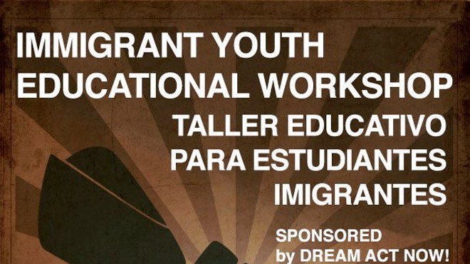 Still DREAMing: Immigrant Youth Educational Workshop