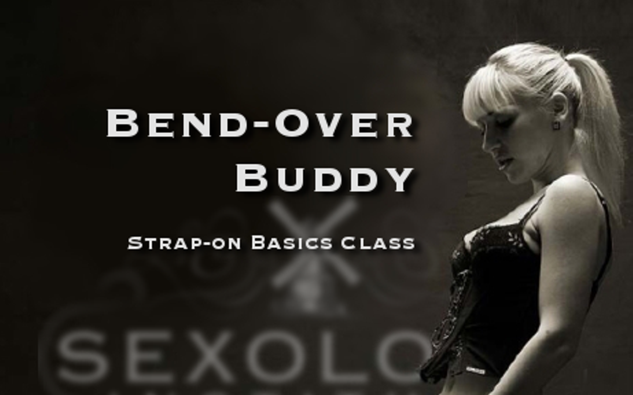 Image: Bend-Over Buddy: Strap-on Basics