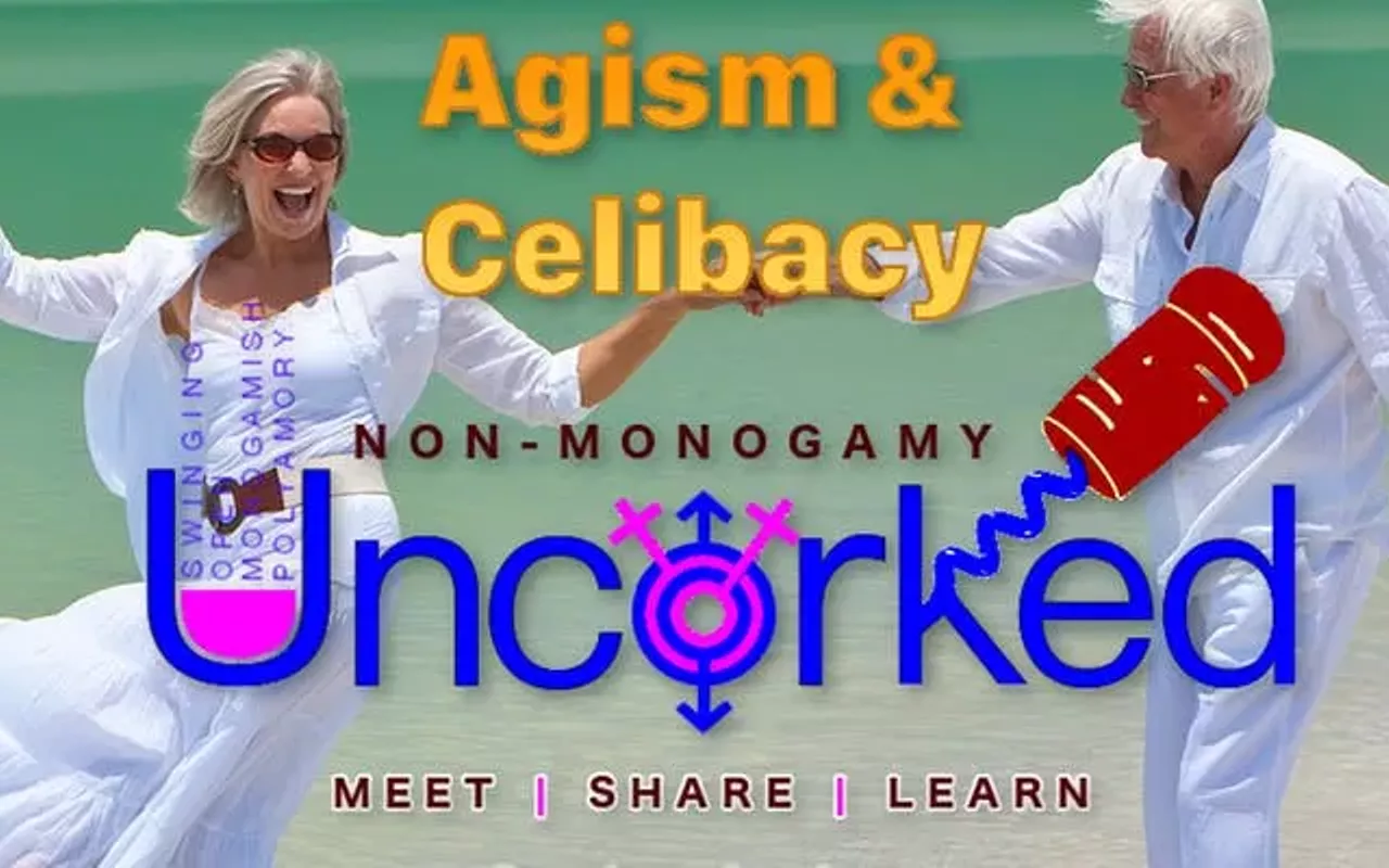 Image: NonMonogamy Uncorked: Agism & Celibacy
