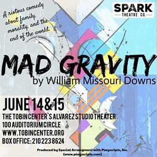 Spark Theatre Company Presents Mad Gravity