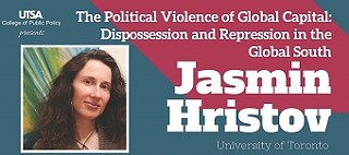 The Political Violence of Global Capital:  Dispossession and Repression in the Global South