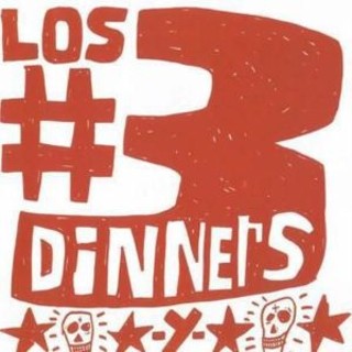 Los #3 Dinners
