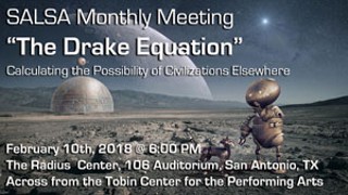 The San Antonio League of Sidewalk Astronomers present a talk on the possibility of Civilizations Elsewhere in the Universe