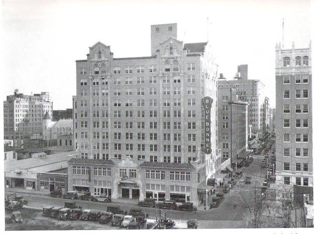 1927-28, Bluebonnet Hotel, which was torn down in 1989.