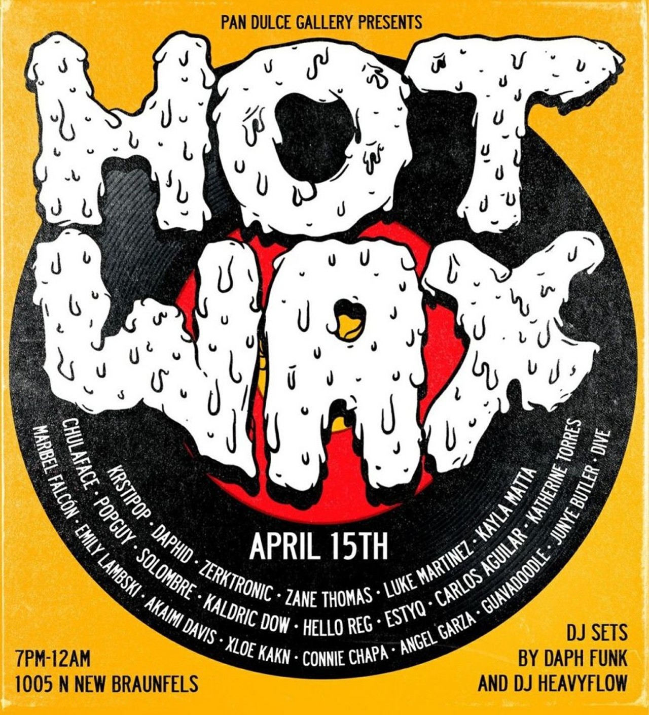 Hot Wax Sat., April 15, 7 p.m.-12 a.m. at Pan Dulce Gallery