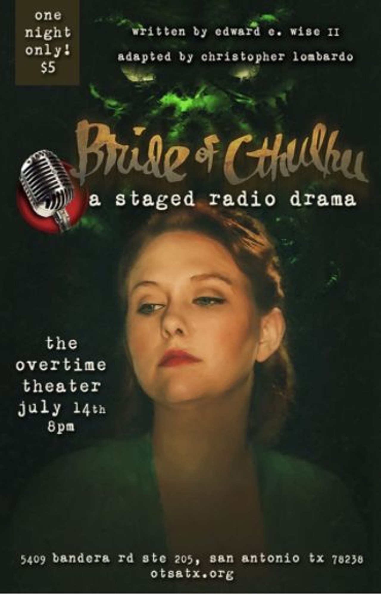 Bride of Cthulhu 
Fri., July 14, 8 p.m., $5, The Overtime Theater