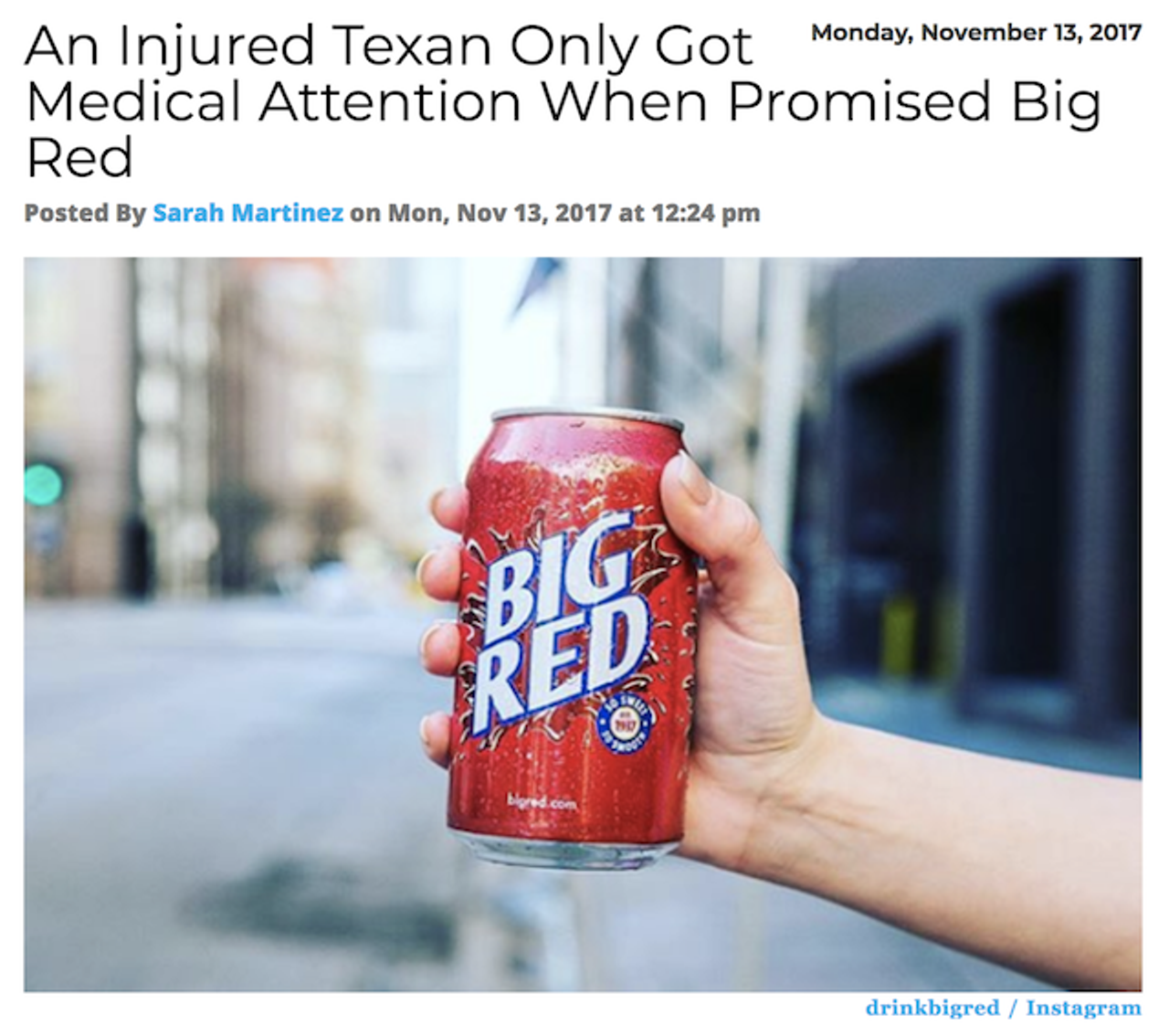 A Texas woman in dire need of medical attention refused to go with paramedics until she was promised a Big Red for her efforts. And the Texan of the Year Award goes to... Read more.