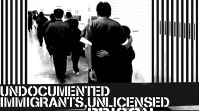 Undocumented Immigrants, Unlicensed Prison