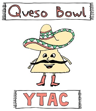 Young Texans Against Cancer - 2nd Annual Queso Bowl