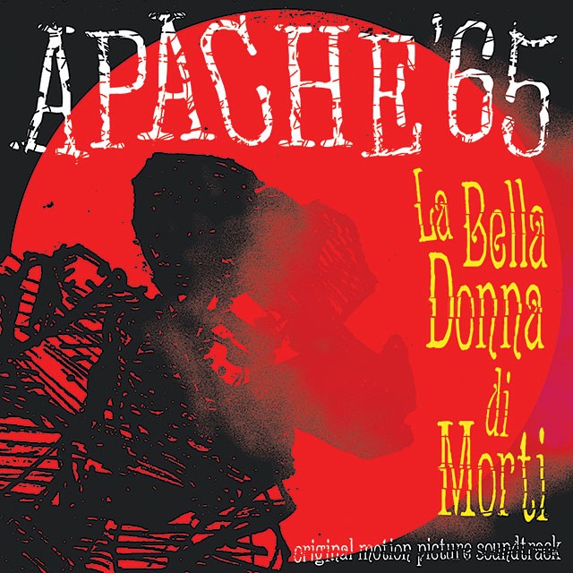 Apache &#39;65: &#39;La Belladonna Di Morti&#39;