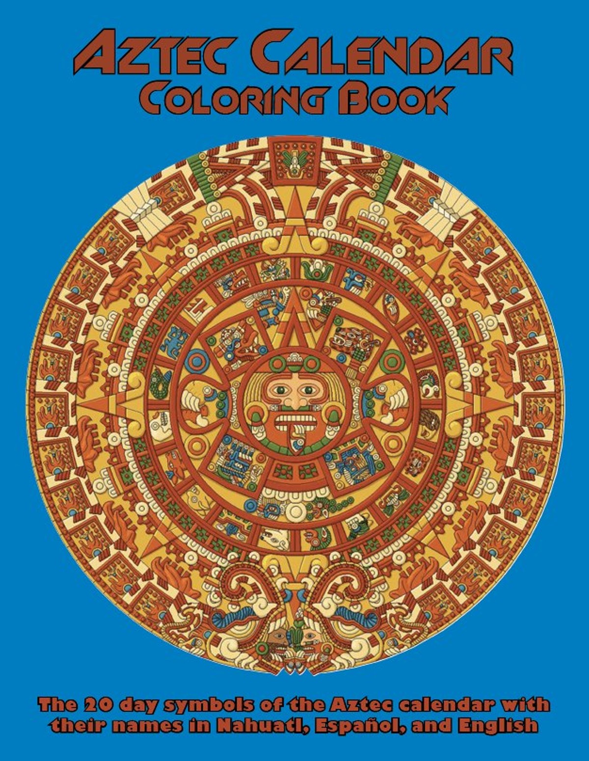 1200px x 1551px - Aztec Calendar Coloring Book: â€œA Gift to Children of All Agesâ€ | Arts  Stories & Interviews | San Antonio | San Antonio Current