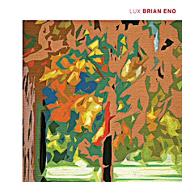 Brian Eno: &#39;Lux&#39;