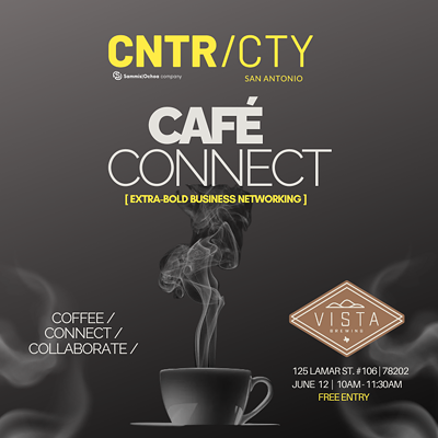 Cafe Connect: Networking for San Antonio Professionals
