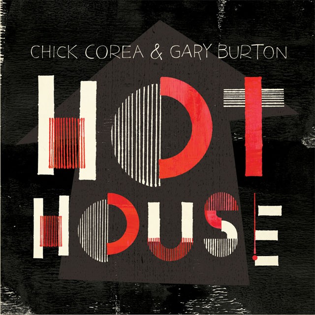 Chick Corea & Gary Burton: &#39;Hot House&#39;