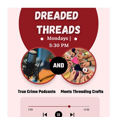 Dreaded Threads: Mondays @ 5:30 pm