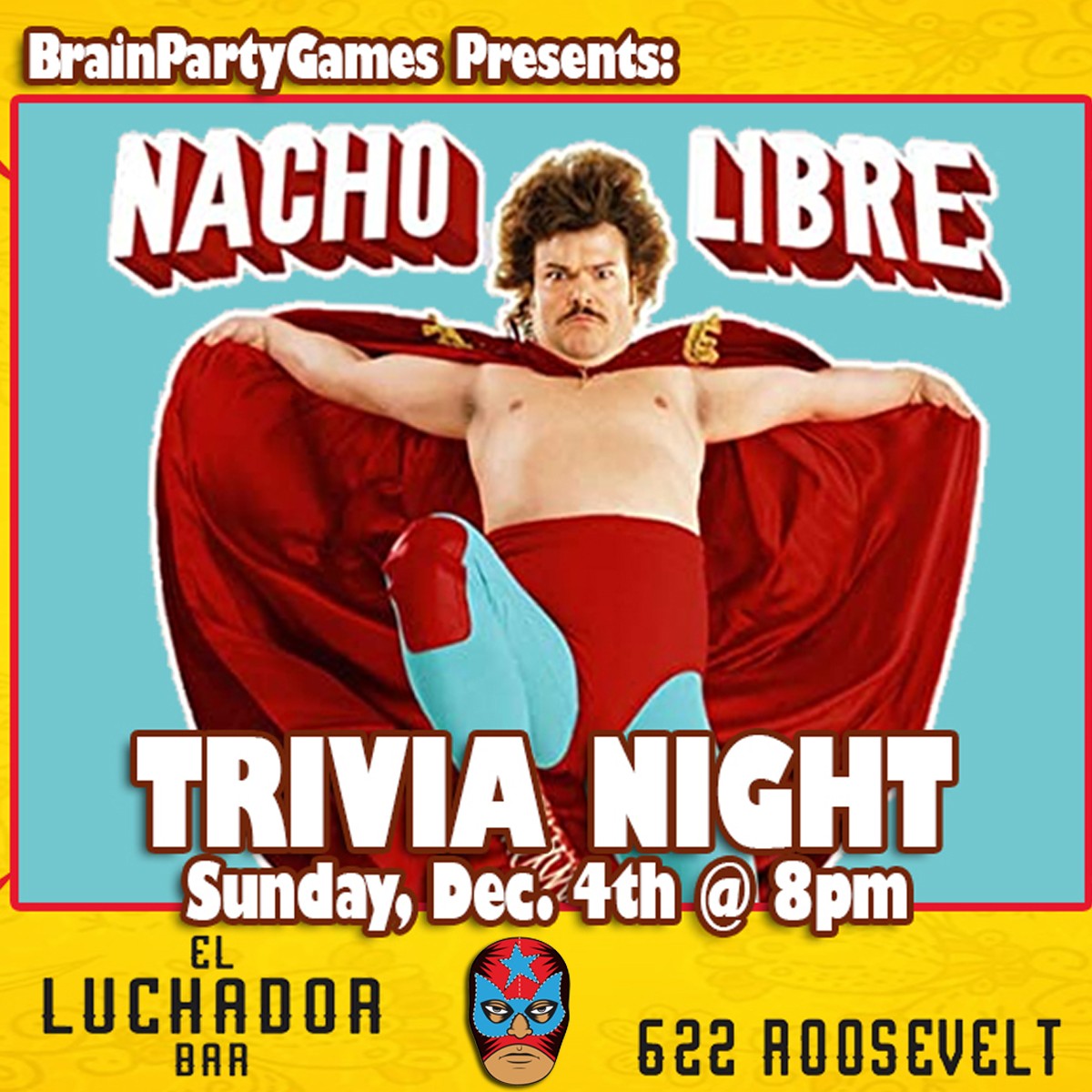 Get That Corn Out of My Face! Nacho Libre Party: Trivia, Loteria, Karaoke