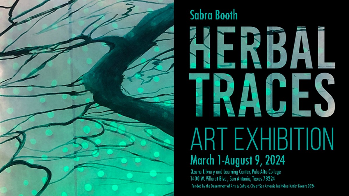 Herbal Traces Art Exhibition (Palo Alto College) Invitation