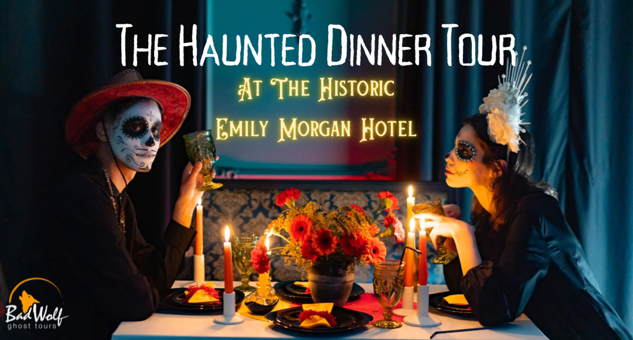 Haunted Dinners at the Emily Morgan HotelFridays, Saturdays and Sundays year-round, 705 E. Houston St., (866) 496-0535, badwolfghosttours.com/haunted-dinner-tourEnjoy a three-course meal while being regaled with spooky stories of San Antonio at the historic (and haunted) Emily Morgan Hotel, located directly across from the Alamo. Adult beverages are also available for purchase.