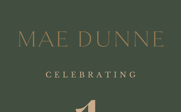 Mae Dunne's One Year Anniversary