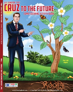 We wonder if Ted Cruz's presidential playbook would read like a coloring book. - REALLY BIG COLORING BOOKS, INC.