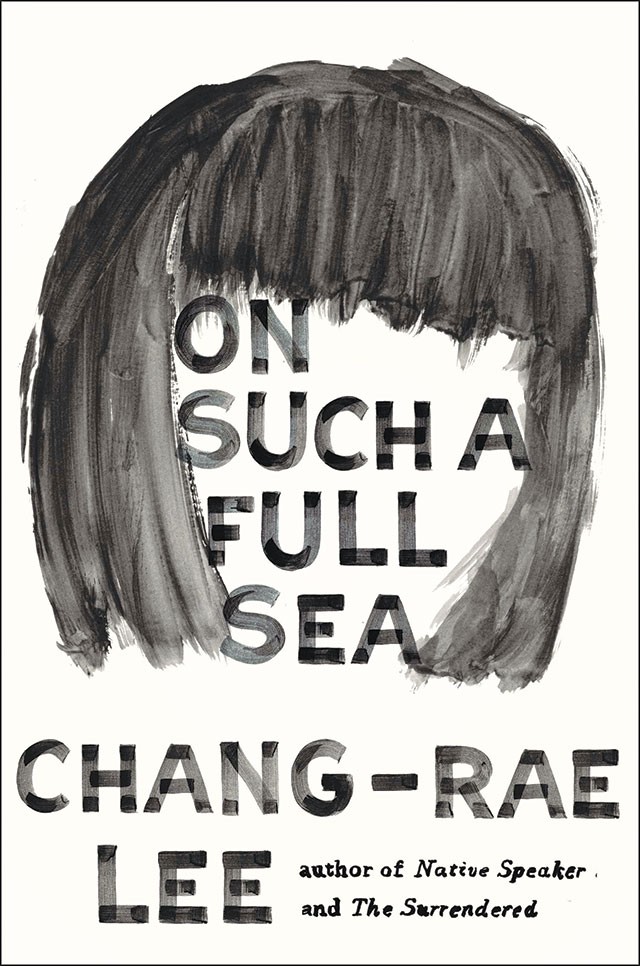 ‘On Such a Full Sea’: Chang-Rae Lee tackles sci-fi dystopia