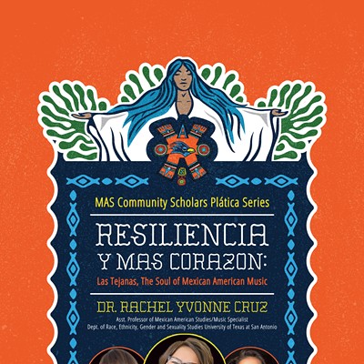 Resiliencia y Más Corazón: Las Tejanas, The Soul of Mexican American Music