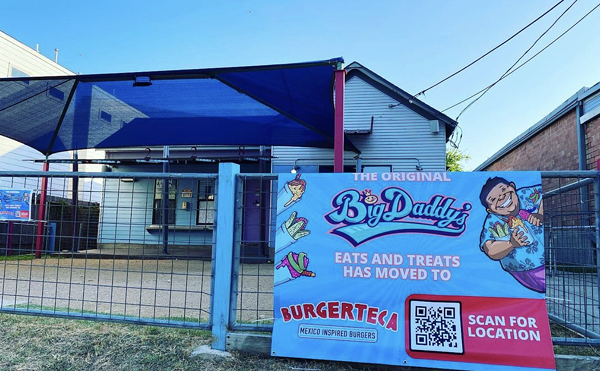 Big Daddy’s Eats & Treats is now operating within Burgerteca, 403 Blue Star.