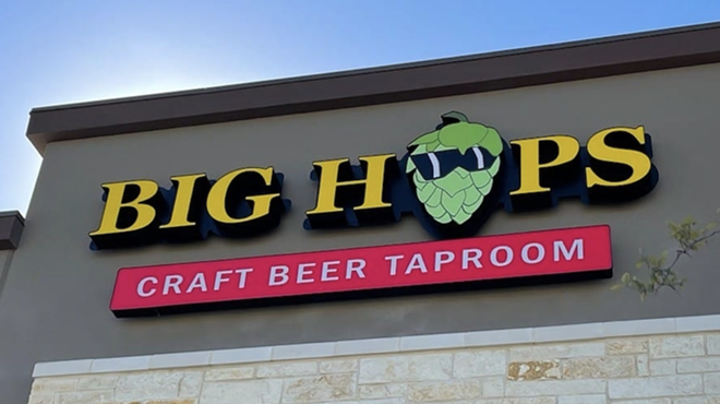 A new Big Hops location has popped up on San Antonio's west side.