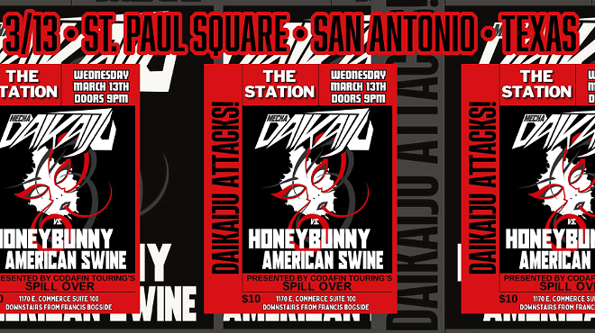 SXSW Spill Over Event Featuring: Daikaiju with Honey Bunny & American Swine