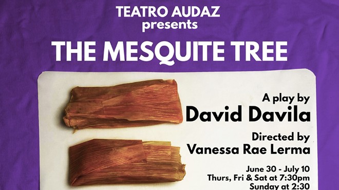 Teatro Audaz Presents: THE MESQUITE TREE by David Davila