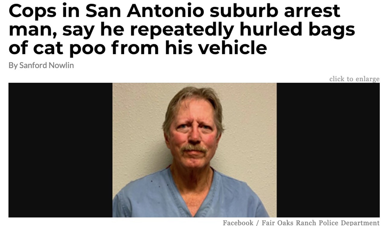 Cops in San Antonio suburb arrest man, say he repeatedly hurled bags of cat poo from his vehicle 