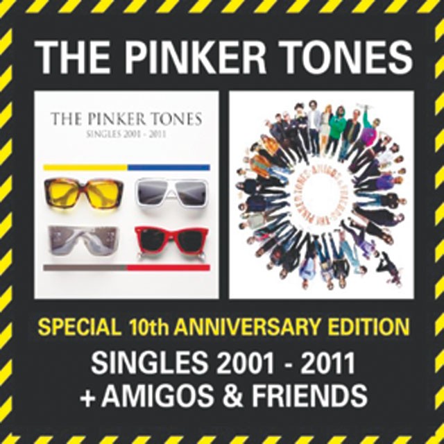 The Pinker Tones: Singles 2001-2011 + Amigos & Friends