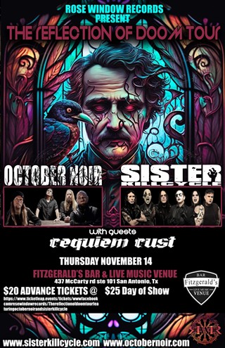 The Reflection of Doom Tour featuring Sister Kill Cycle and October Noir with Requiem Rust