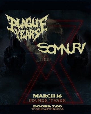 Twin Productions presents Plague Years & Somnuri!