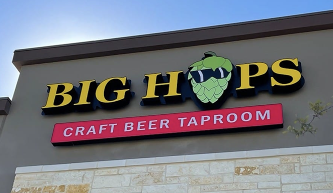 A new Big Hops location has popped up on San Antonio's west side. - FACEBOOK / BIG HOPS POTRANCO