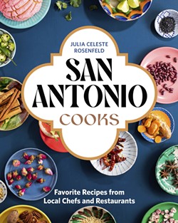 San Antonio Cooks is available for pre-order now. - Courtesy Photo / Figure 1 Publishing
