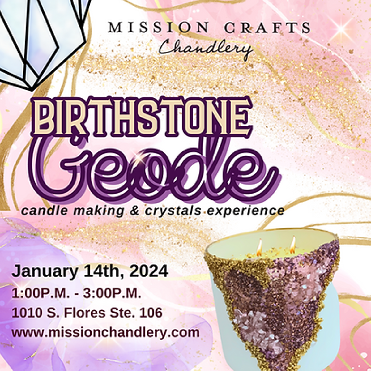 Birthstone Geode Candle Making Experience, Mission Crafts Chandlery, Art,  Special Events, Workshop