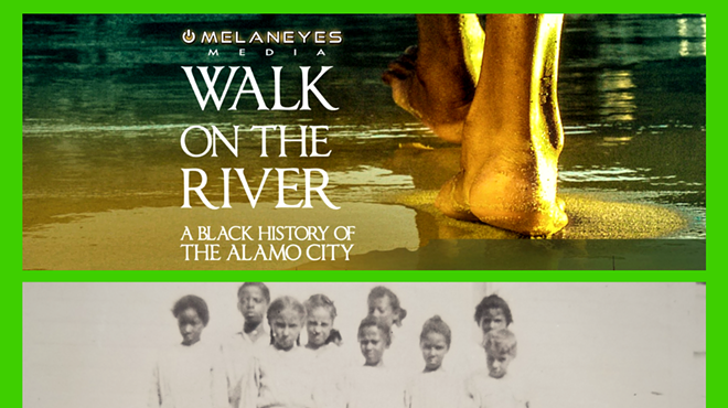 Walk on the River: Black History of the Alamo City