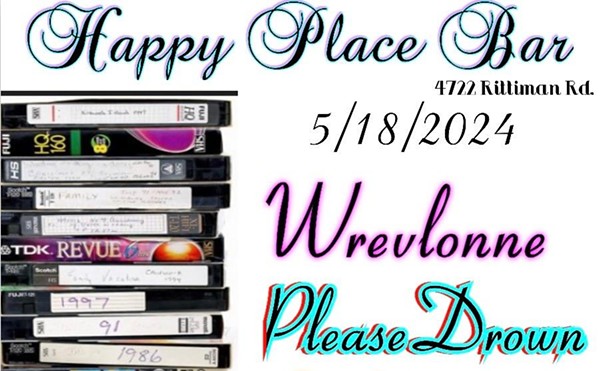 Wrevlonne, Please Drown and Oi Nomas at Happy Place Bar